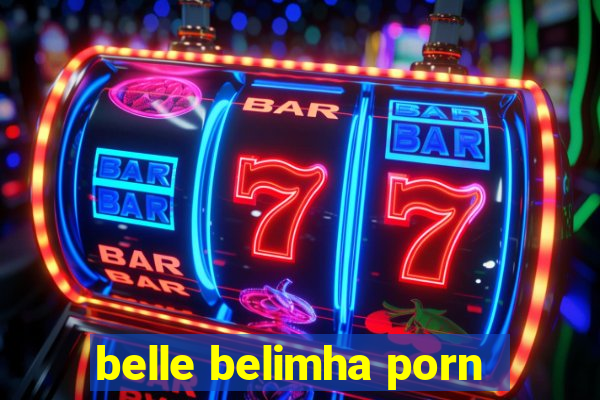 belle belimha porn